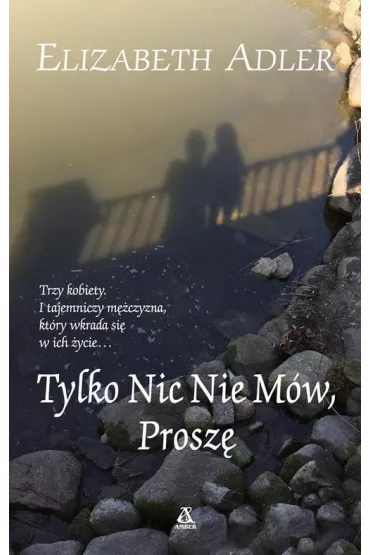 Tylko nic nie m�w, prosz� - Elizabeth Adler