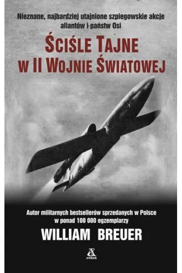�ci�le tajne w II wojnie �wiatowej - William Breuer