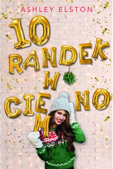 10 randek w ciemno - Ashley  Elston
