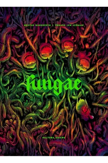 Fungae - Wojtek Wawszczyk, Tomasz Leniak