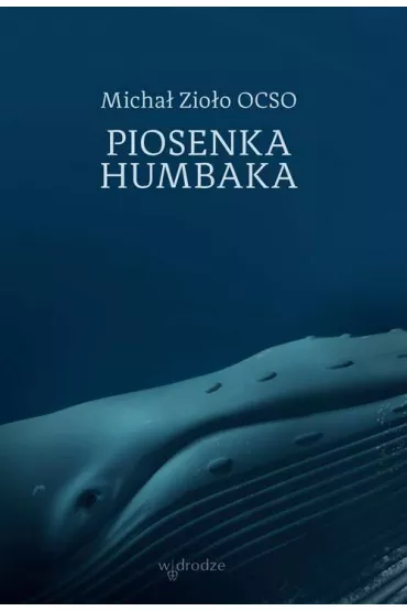 Piosenka humbaka - Micha� Zio�o Ocso