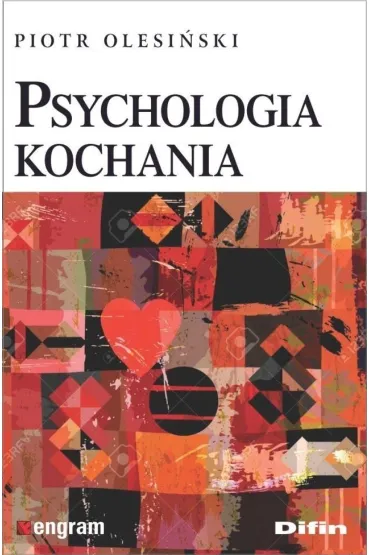 Psychologia kochania - Piotr  Olesi�ski