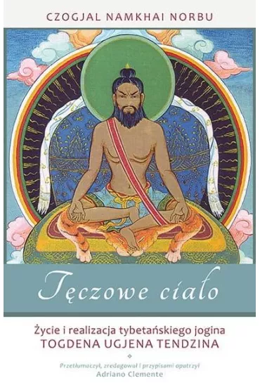 T�czowe cia�o - Cz�gjal Namkhai Norbu