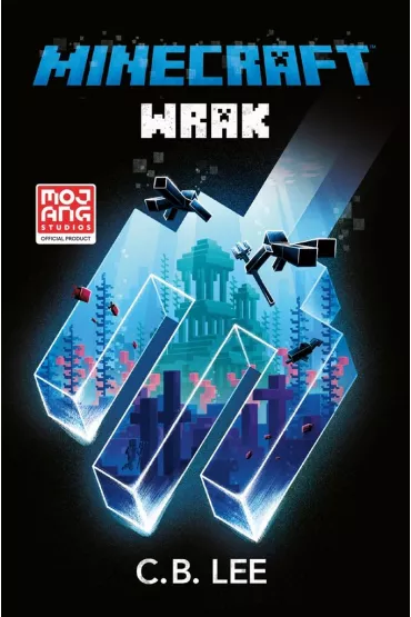 Minecraft. Wrak - C. B. Lee