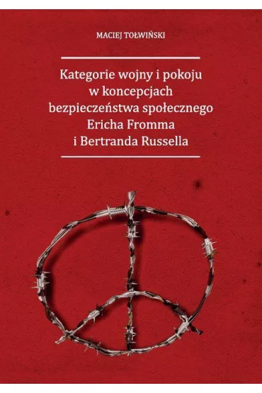 Kategorie wojny i pokoju w koncepcjach... - Maciej To�wi�ski