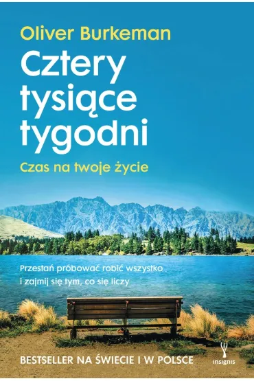 Cztery tysi�ce tygodni - Oliver Burkeman