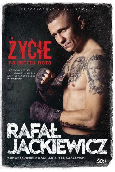 Rafa� Jackiewicz. �ycie na ostrzu no�a - �ukasz Chmielewski, Artur �ukaszewski, Rafa� Jackiewicz