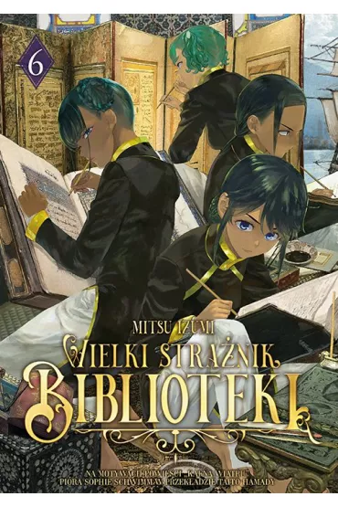 Wielki Stra�nik Biblioteki. Tom 6 - Mitsu Izumi