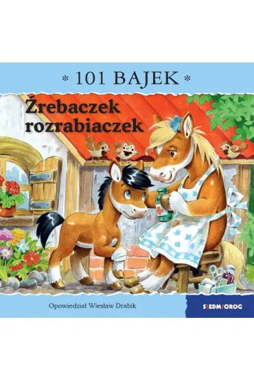 �rebaczek rozrabiaczek. 101 bajek - Wies�aw Drabik