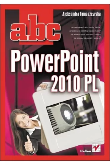 ABC PowerPoint 2010 PL - Aleksandra Tomaszewska - Adam Jaronicki