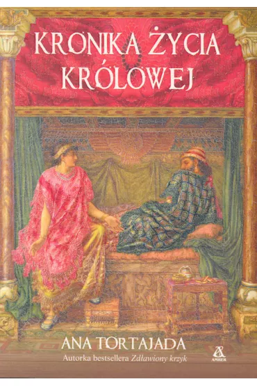 Kronika �ycia kr�lowej - Ana Tortajada