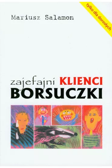 Zajefajni klienci borsuczki - Mariusz Salamon