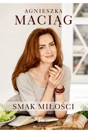 Smak mi�o�ci - Agnieszka Maci�g