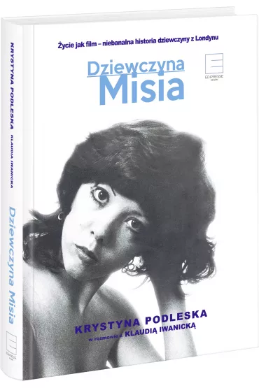 Dziewczyna Misia - Klaudia Iwanicka, Krystyna Podleska