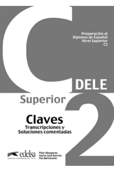 Preparacion al DELE C2 klucz - Paz Bartolom�, Pilar Alzugaray