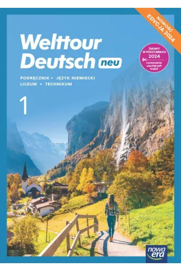 Pakiet: Welttour Deutsch neu 1. Podr�cznik i zeszyt �wicze� do j�zyka niemieckiego dla liceum og�lnokszta�c�cego i technikum. Edycja 2024 - Katarzyna Szachowska, Sylwia Mr�z-Dwornikowska