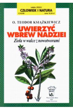 Uwierzy� wbrew nadziei - Ksi��kiewicz Teodor - Teodor Ksi��kiewicz