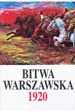 Bitwa Warszawska 1920 T.1 - Tarczy�ski Marek - Marek Tarczy�ski