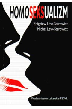 Homoseksualizm - Lew-Starowicz Zbigniew,i Micha� - i Micha�