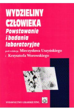 Wydzieliny cz�owieka - Uszy�ski Mieczys�aw i inni - Uszy�ski Mieczys�aw i inni