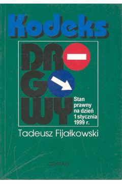 Kodeks drogowy - Fija�owski Tadeusz - Tadeusz Fija�owski