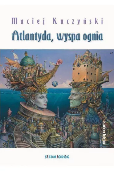 Atlantyda wyspa ognia - Maciej Kuczy�ski
