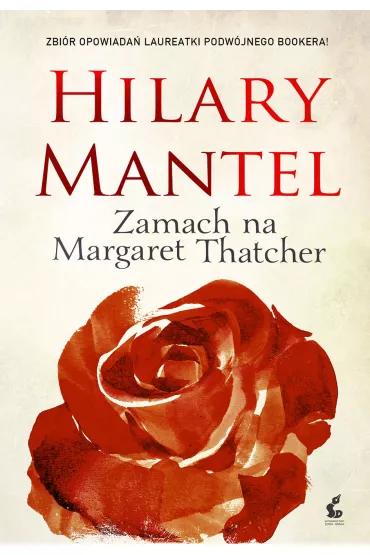 Zamach na Margaret Thatcher - Hilary Mantel
