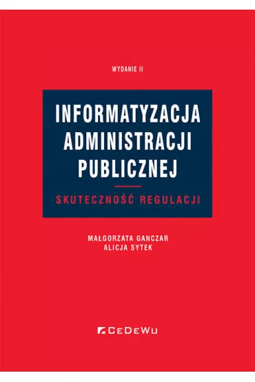 Informatyzacja administracji publicznej w.2 - Ma�gorzata Ganczar, Alicja  Sytek