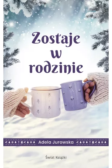 Zostaje w rodzinie - Adela Jurowska
