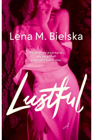 Lustful - Lena M. Bielska