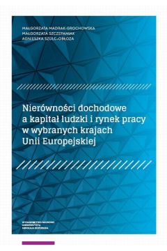 eBook Nierwnoci dochodowe a kapita ludzki i rynek pracy w wybranych krajach Unii Europejskiej pdf