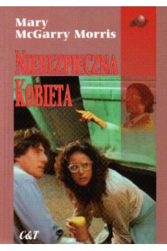 Niebezpieczna kobieta - McGarry Morris Mary - Morris Mary McGarry