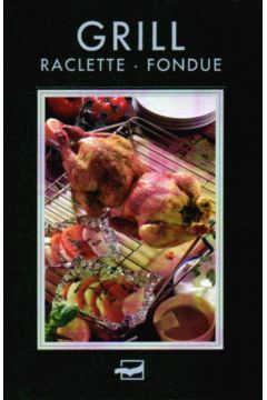 Grill raclette fondue - Donhauserowie R i T. - Donhauserowie R i T.