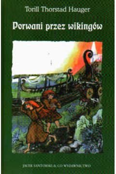Porwani przez wiking�w - Hauger Torill Thorstad - Hauger Torill Thorstad