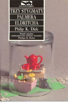 Trzy stygmaty Palmera Eldritcha - Dick Philip