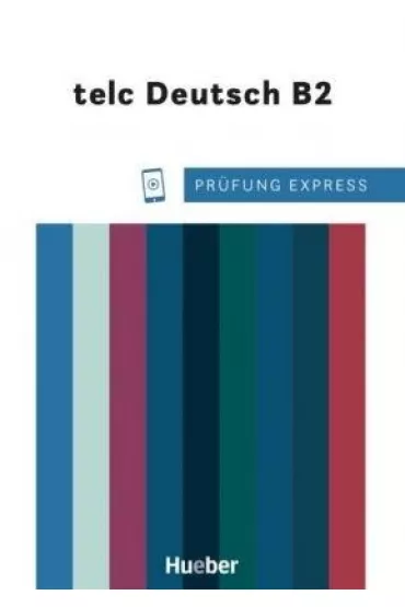 Prufung Express telc Deutsch B2 - Dagmar Giersberg