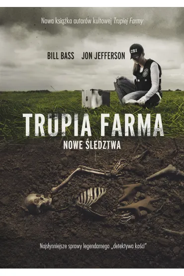 Trupia Farma. Nowe �ledztwa - Bill Bass, Jon Jefferson