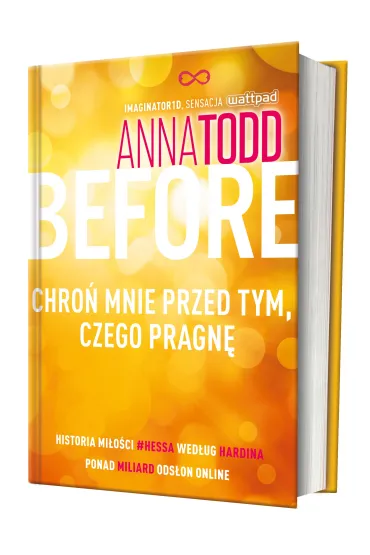 Before. Chro� mnie przed tym, czego pragn� - Anna Todd