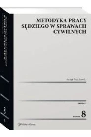 Metodyka pracy s�dziego w sprawach cywilnych - Henryk Pietrzkowski