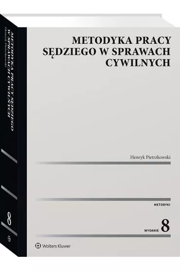 Metodyka pracy s�dziego w sprawach cywilnych - Henryk Pietrzkowski