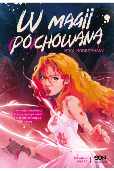 W magii (po)chowana. Krwawy sabat. Tom 1 - Mika Modrzy�ska