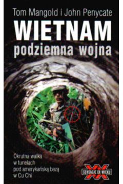 Wietnam podziemna wojna - Tom Mangold, Mangold Tom i inni