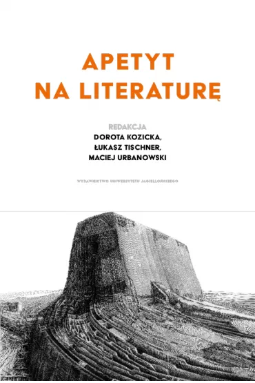 Apetyt na literatur� - Dorota Kozicka, �ukasz Tischner, Maciej Urbanowski