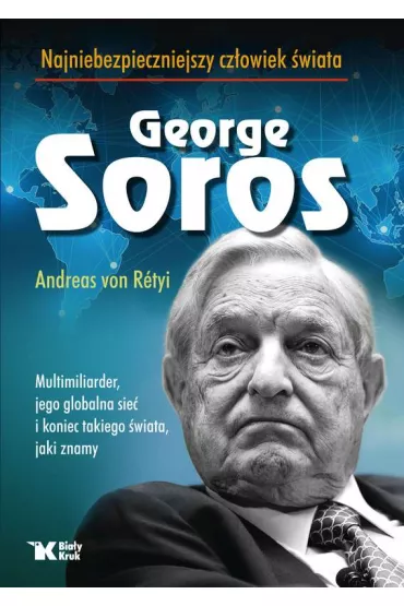 Georg soros najniebezpieczniejszy cz�owiek �wiata - Andreas von R�tyi