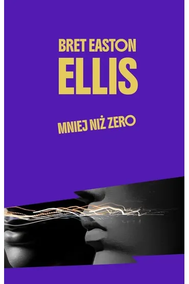 Mniej ni� zero - Bret Easton Ellis