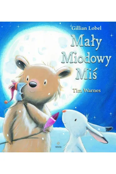 Ma�y Miodowy Mi� - Gillian Lobel