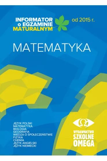 Informator o egzaminie maturalnym z matematyki od 2015 r.