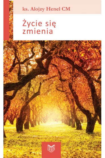 �ycie si� zmienia - Alojzy Henel