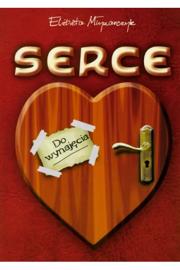 Serce do wynaj�cia - El�bieta M�ynarczyk