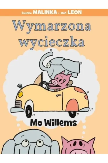 Wymarzona wycieczka - Mo Willems